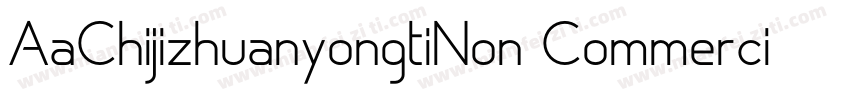 AaChijizhuanyongtiNon CommercialUse字体转换